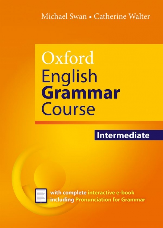Oxford English Grammar Course Intermediate Revised Edition without Answers
