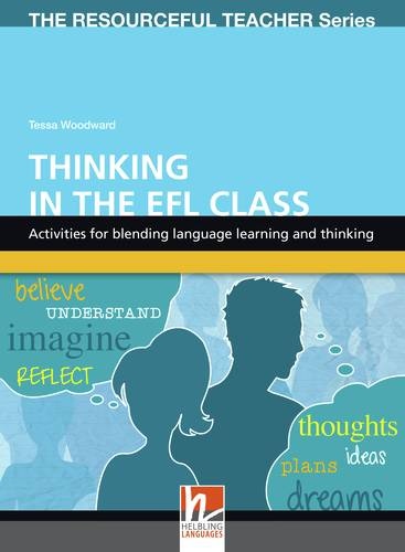 RESOURCEFUL TEACHER SERIES Teaching Thinking in the English Class + CD-ROM