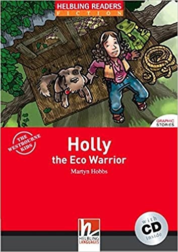 HELBLING READERS Red Series Level 2 Holly the Eco Warrior + Audio CD (Martyn Hobbs)
