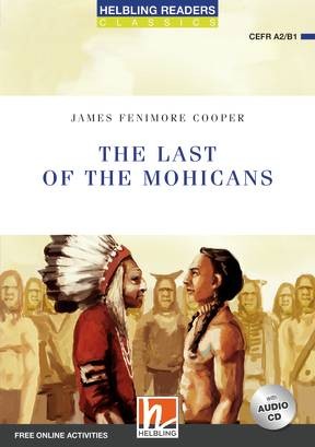 HELBLING READERS Blue Series Level 4 The Last of the Mohicans + Audio CD (James Fenimore Cooper)