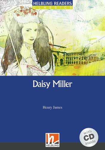 HELBLING READERS Blue Series Level 5 Daisy Miller + Audio CD (Henry James)