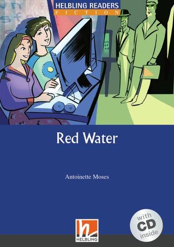 HELBLING READERS Blue Series Level 5 Red Water + Audio CD (Antoinette Moses)