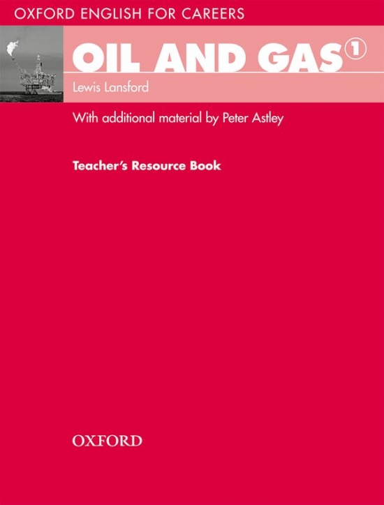 Oxford English for Careers Oil and Gas 1 Teacher´s Book