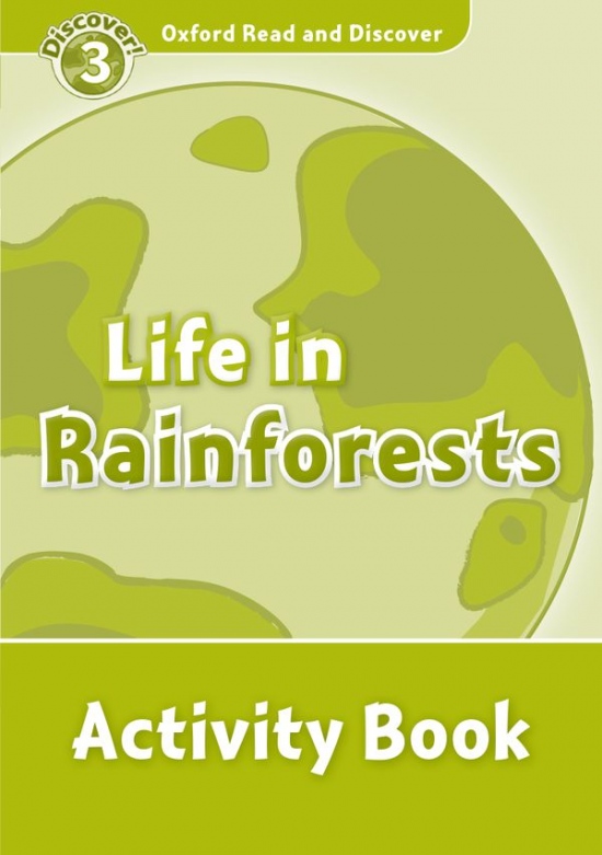 Oxford Read And Discover 3 Life in Rainforests Actvitiy Book