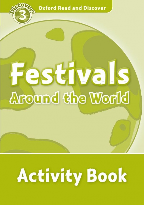 Oxford Read And Discover 3 Festivals Around The World Activity Book