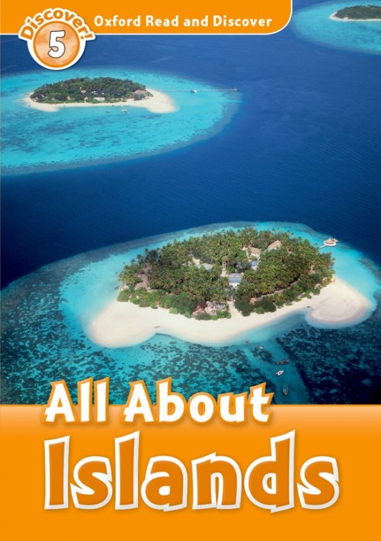 Oxford Read And Discover 5 All About Islands