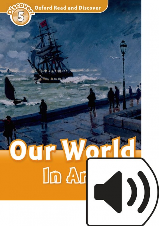 Oxford Read And Discover 5 Our World In Art Audio Mp3 Pack