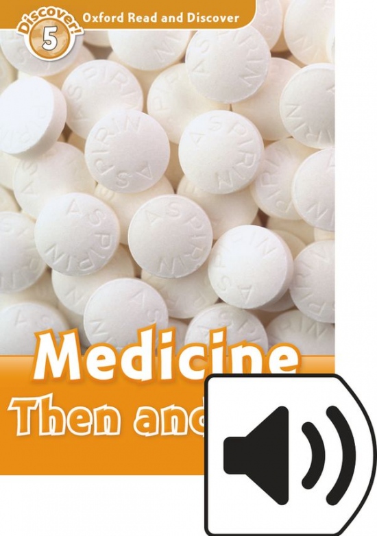 Oxford Read And Discover 5 Medicine Then And Now Audio Mp3 Pack