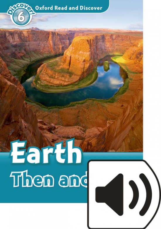Oxford Read And Discover 6 Earth Then And Now Audio Mp3 Pack