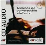 TECNICAS CONVERSACION TELEFONICA CD AUDIO