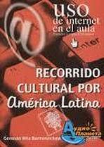 USO INTERNET RECORRIDO CULTURAL AMERICA LATINA