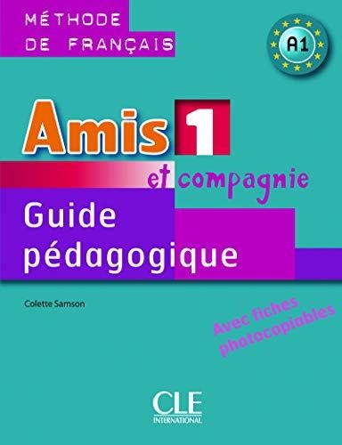 Amis et Compagnie 1 GUIDE PEDAGOGIQUE