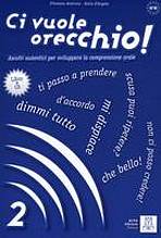 CI VUOLE ORECCHIO 2 LIBRO+CD ALMA Edizioni
