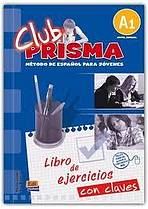 Club Prisma Inicial A1 Libro de ejercicios con soluciones + clave + Web evaluac.