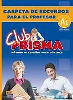Club Prisma Inicial A1 Carpeta de recursos para el profesor