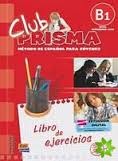 Club Prisma Intermedio-Alto B1 Libro de ejercicios con soluciones