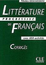 Littérature Progressive du Francais - Corrigés (Niveau intermédiaire)