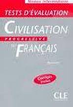 CIVILISATION PROGRESSIVE DU FRANCAIS: NIVEAU INTERMEDIAIRE - TESTS D´EVALUATION