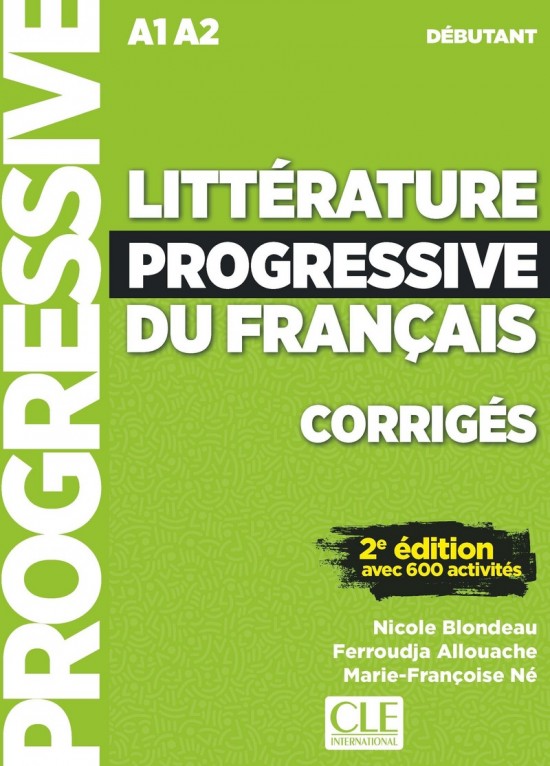Littérature Progressive du francais - Niveau débutant (A1/A2) - Corrigés - 2 édition