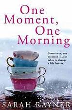 One Moment. One Morning
