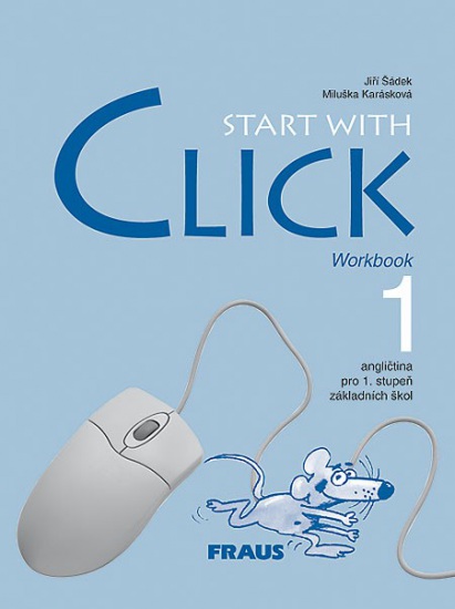 Start with Click 1 - Pracovní sešit