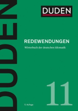 DUDEN Band 11 - REDEWENDUNGEN (5. Auflage)