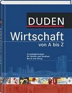 DUDEN - WIRTSCHAFT VON A BIS Z Bibliographisches Institut GmbH