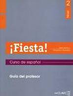 Fiesta 2 - Guía para el profesor 2 (B1) : 9782090343687