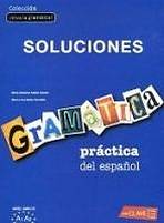 Gramática práctica del espanol - iniciación (A1-A2) - Solucionario