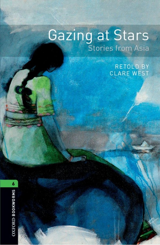 New Oxford Bookworms Library 6 Gazing at Stars: Stories from Asia Audio CD Pack