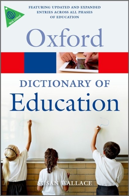 OXFORD DICTIONARY OF EDUCATION