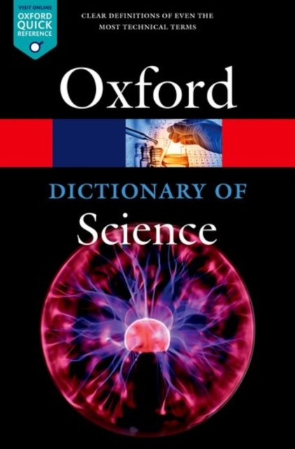 OXFORD DICTIONARY OF SCIENCE 7th Edition