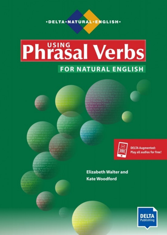 Using Phrasal Verbs for Natural English with Audio CD
