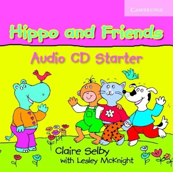 Hippo and Friends Starter CD : 9780521680066