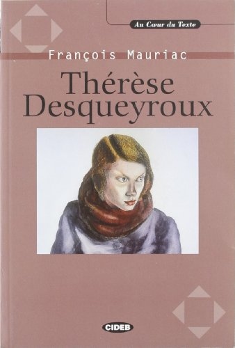 AU COEUR DU TEXTE - THERESE DESQUEYROUX + CD