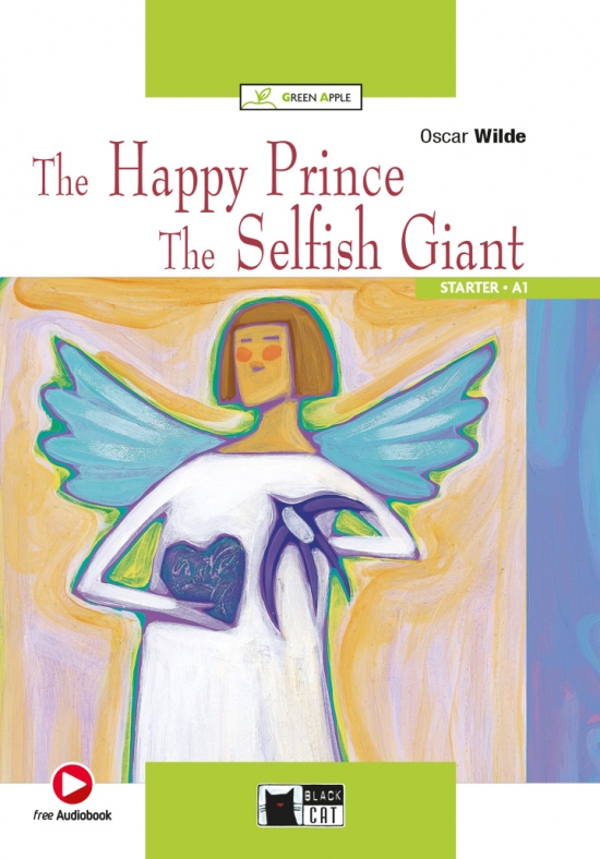 BLACK CAT READERS GREEN APPLE EDITION STARTER - THE HAPPY PRINCE AND THE SELFISH GIANT + CD-ROM