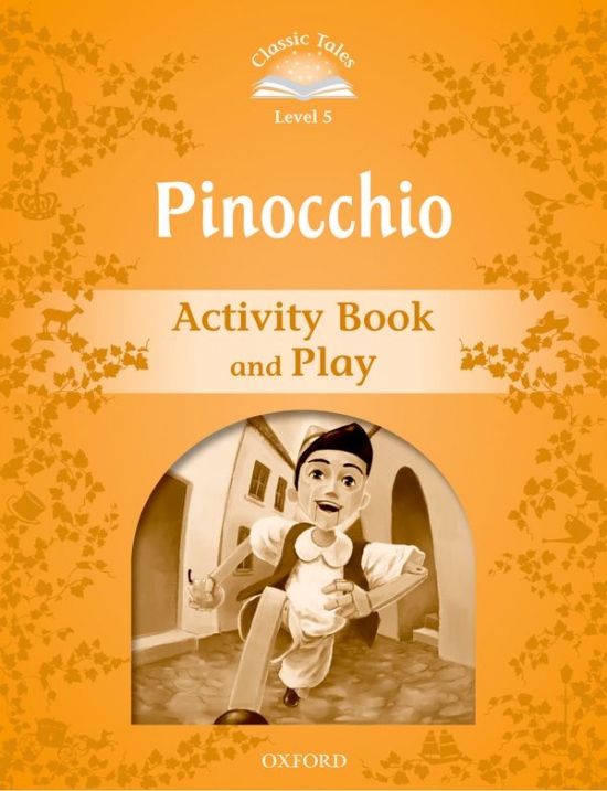 Classic Tales Second Edition Level 5 Pinocchio Activity Book