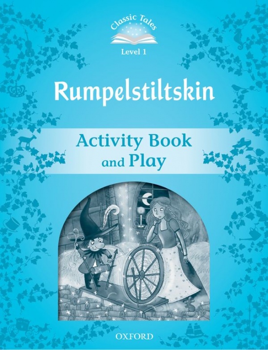 CLASSIC TALES Second Edition Beginner 1 Rumplestiltskin Activity Book and Play