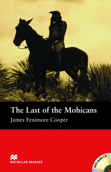 Macmillan Readers Beginner The Last of the Mohicans + CD : 9781405076180