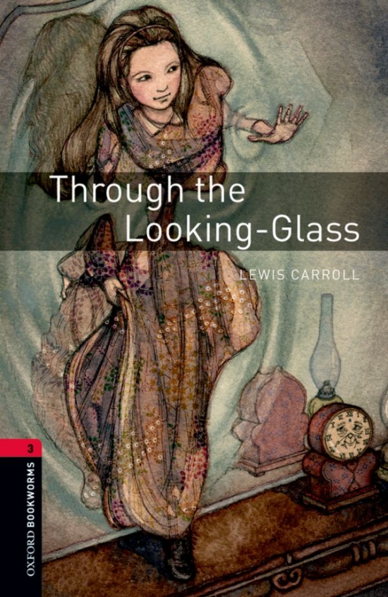 New Oxford Bookworms Library 3 Through the Looking Glass Book with Audio Mp3