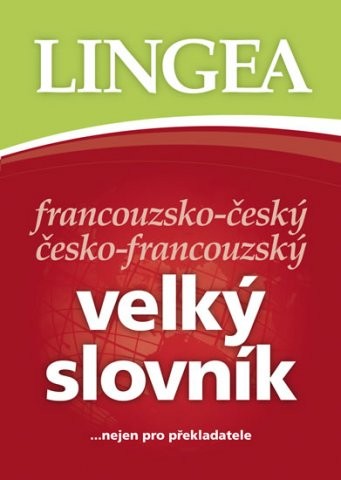 Francouzsko-český česko-francouzský velký slovník 2. vydání