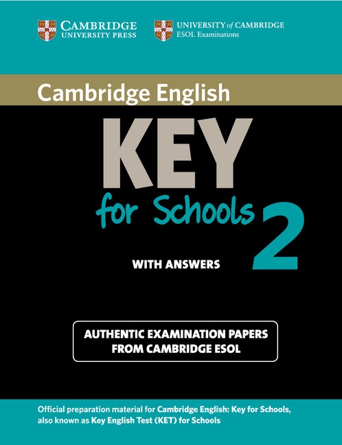 Cambridge Key English Tests for Schools 2 Student´s Book with answers