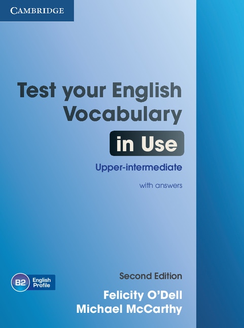 Test Your English Vocabulary in Use Upper-Intermediate with answers 2nd Edition