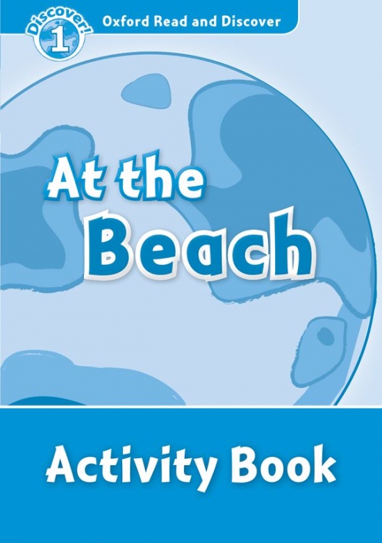Oxford Read And Discover 1 At the Beach Activity Book
