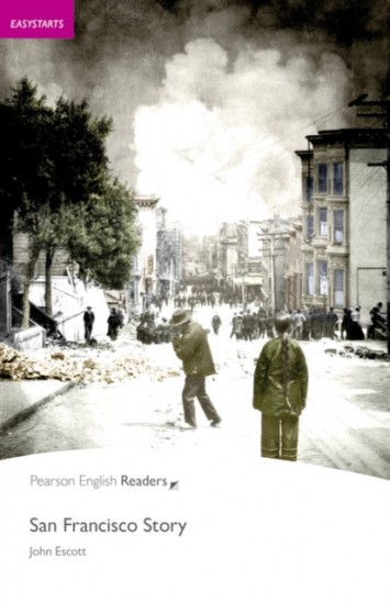 Pearson English Readers Easystarts San Francisco Story