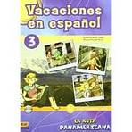 Vacaciones en espanol 3 La ruta panamericana