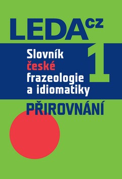Slovník české frazeologie a idiomatiky, 1.díl