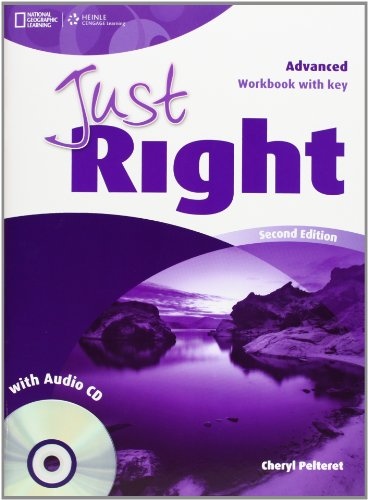 Just Right (2nd Edition) Advanced Workbook without Key with Audio CD