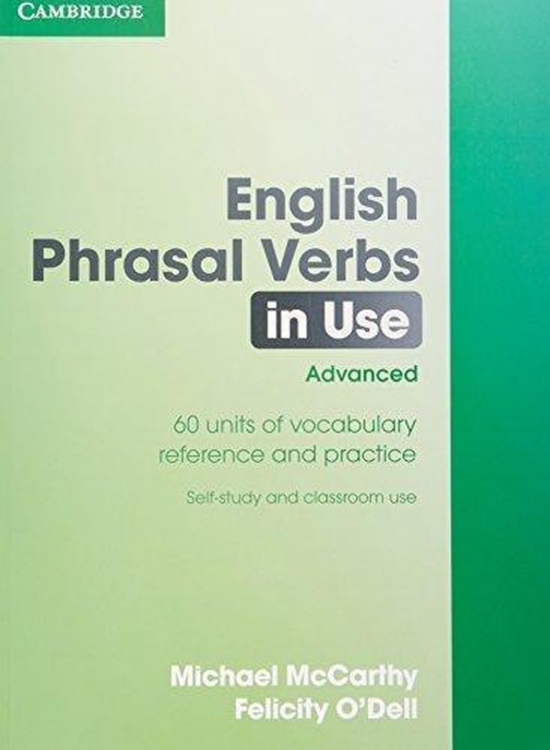 English Phrasal Verbs in Use Advanced with Answers