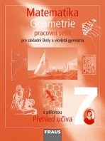 Matematika 7 pro ZŠ a VG Geometrie Pracovní sešit